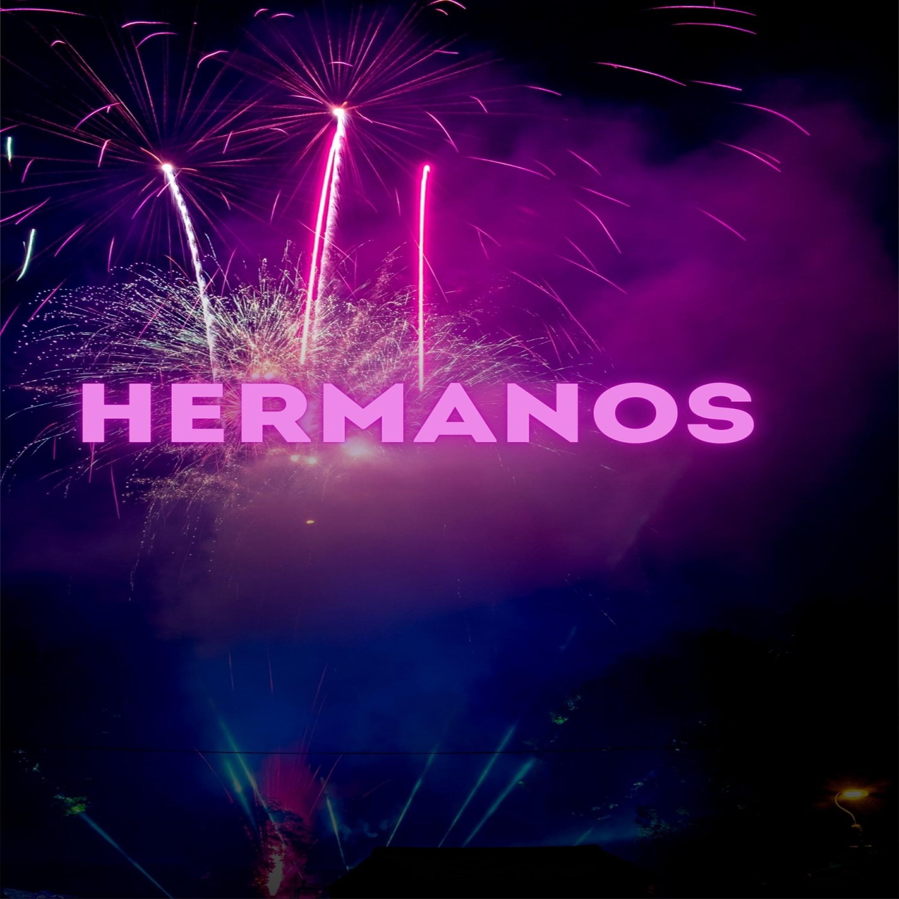 Релиз Hermanos