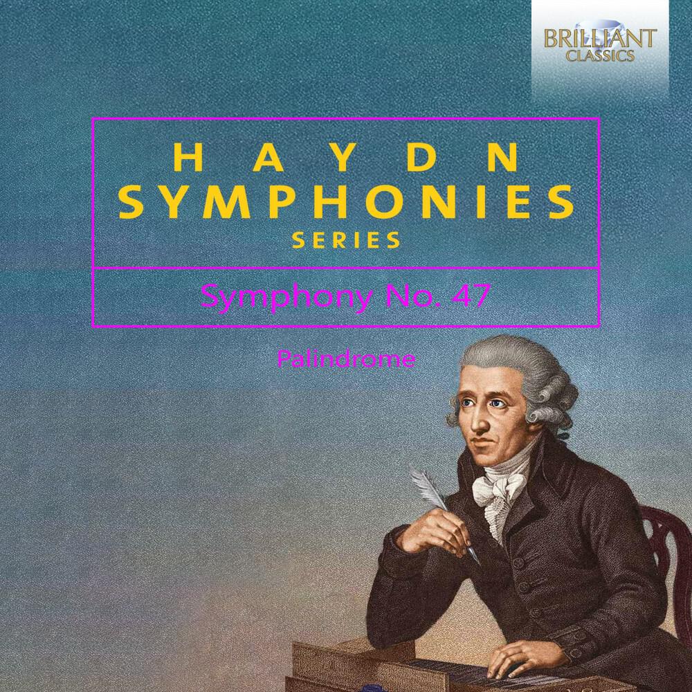 Релиз Haydn: Symphony No. 47