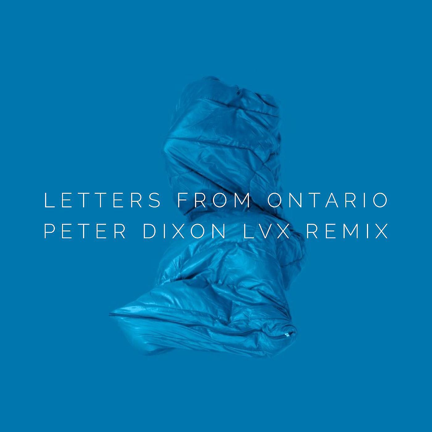 Релиз Letters from Ontario (Lvx Remix)