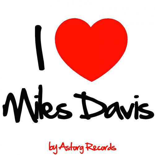 Релиз I Love Miles Davis (Jazz Masters collection)