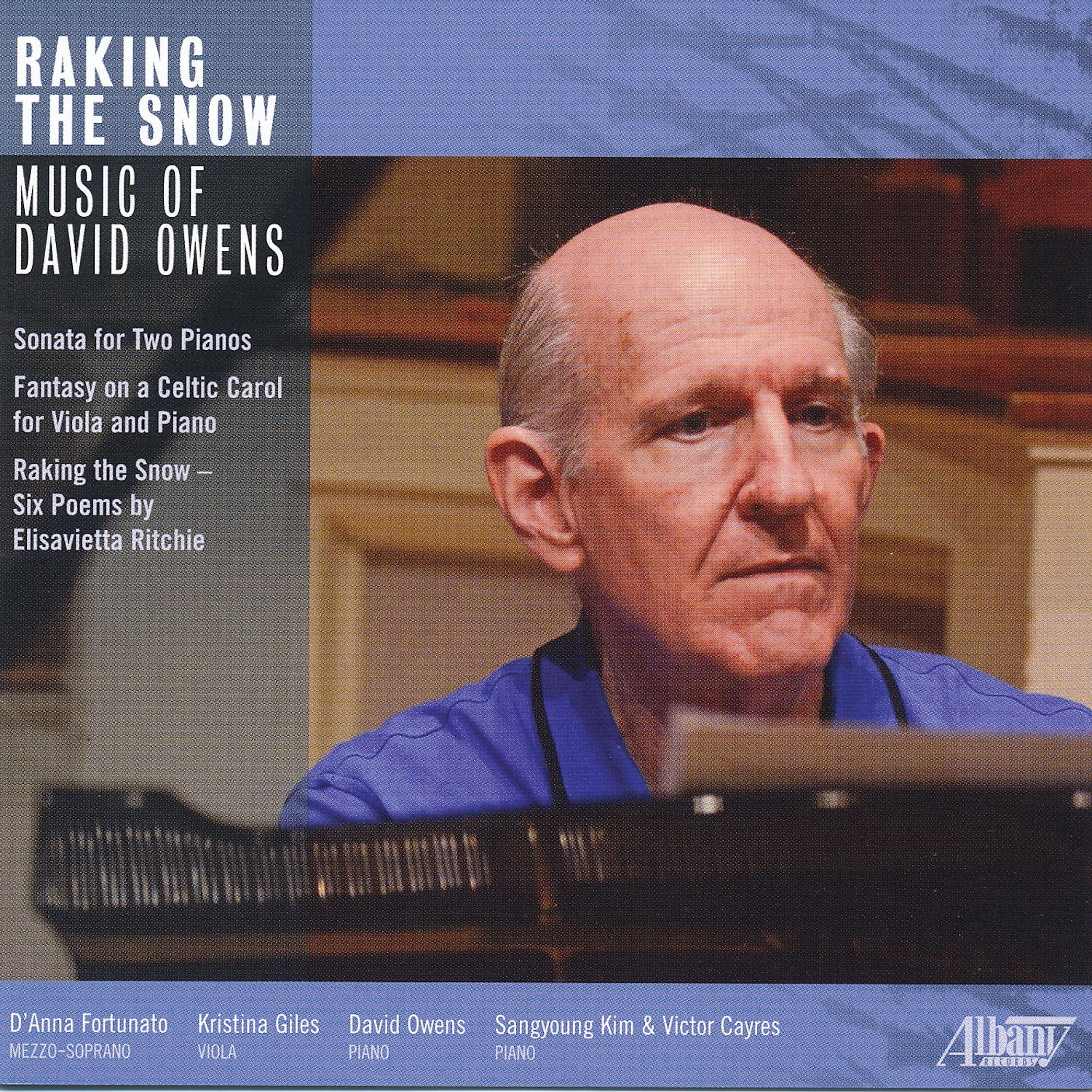 Релиз Raking the Snow: Music of David Owens