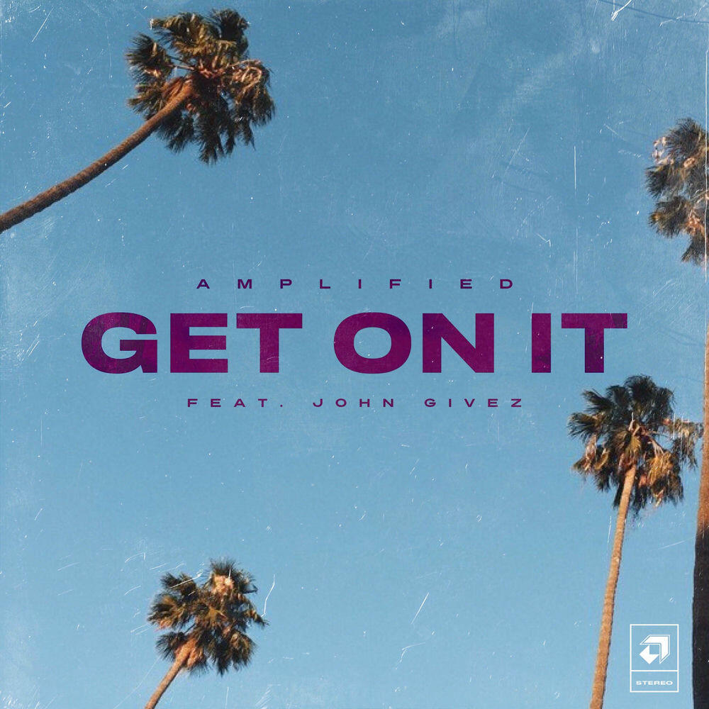 Релиз Get On It