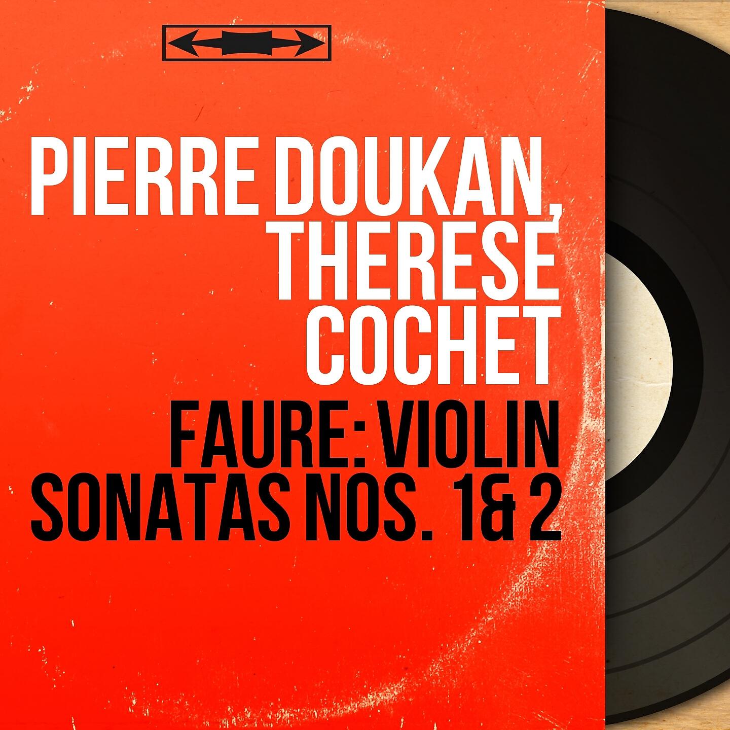 Релиз Fauré: Violin Sonatas Nos. 1 & 2