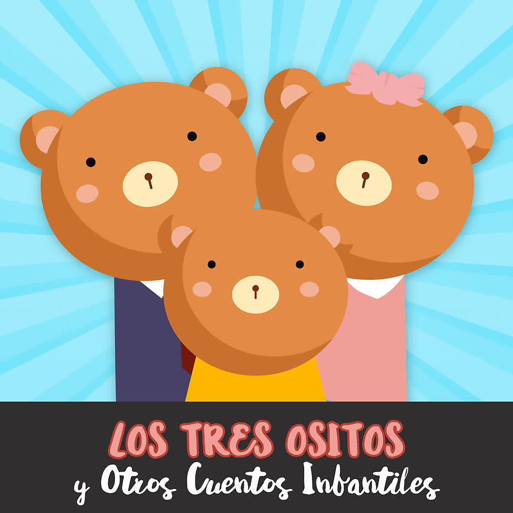 Релиз Los Tres Ositos y Otros Cuentos Infantiles