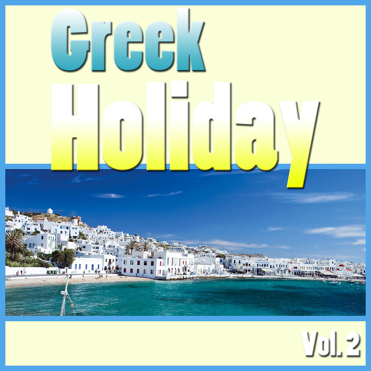 Релиз Greek Holiday, Vol. 2