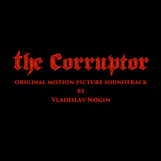Релиз The Corruptor (Original Motion Picture Soundtrack)