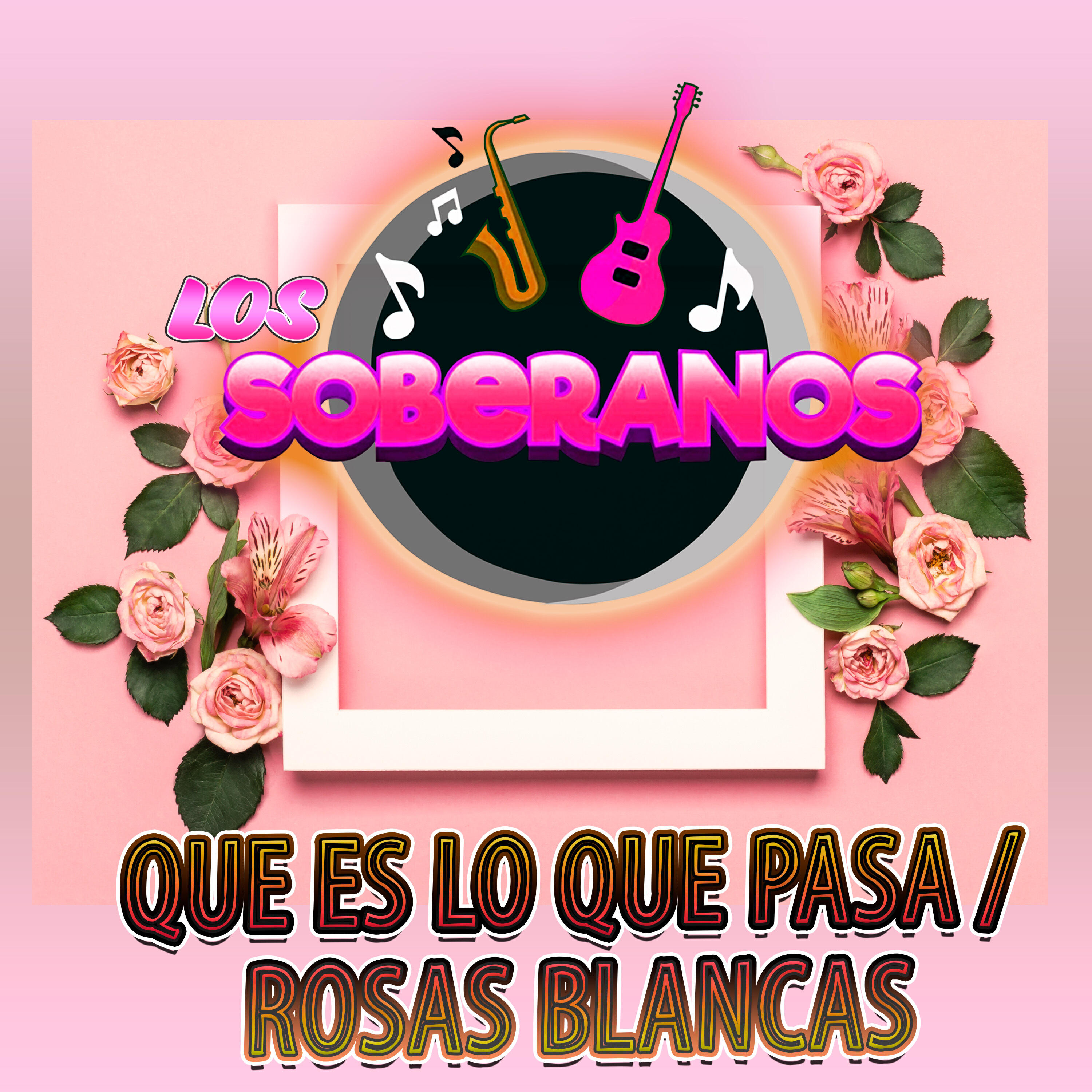 Релиз Que Es Lo Que Pasa / Rosas Blancas