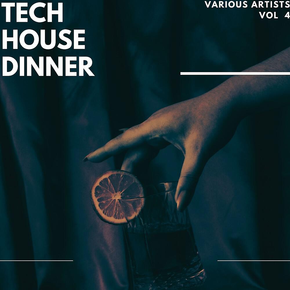 Релиз Tech House Dinner, Vol. 4