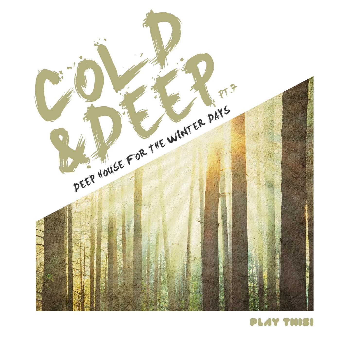 Релиз Cold & Deep, Pt.7 - Deep House For The Winter Days