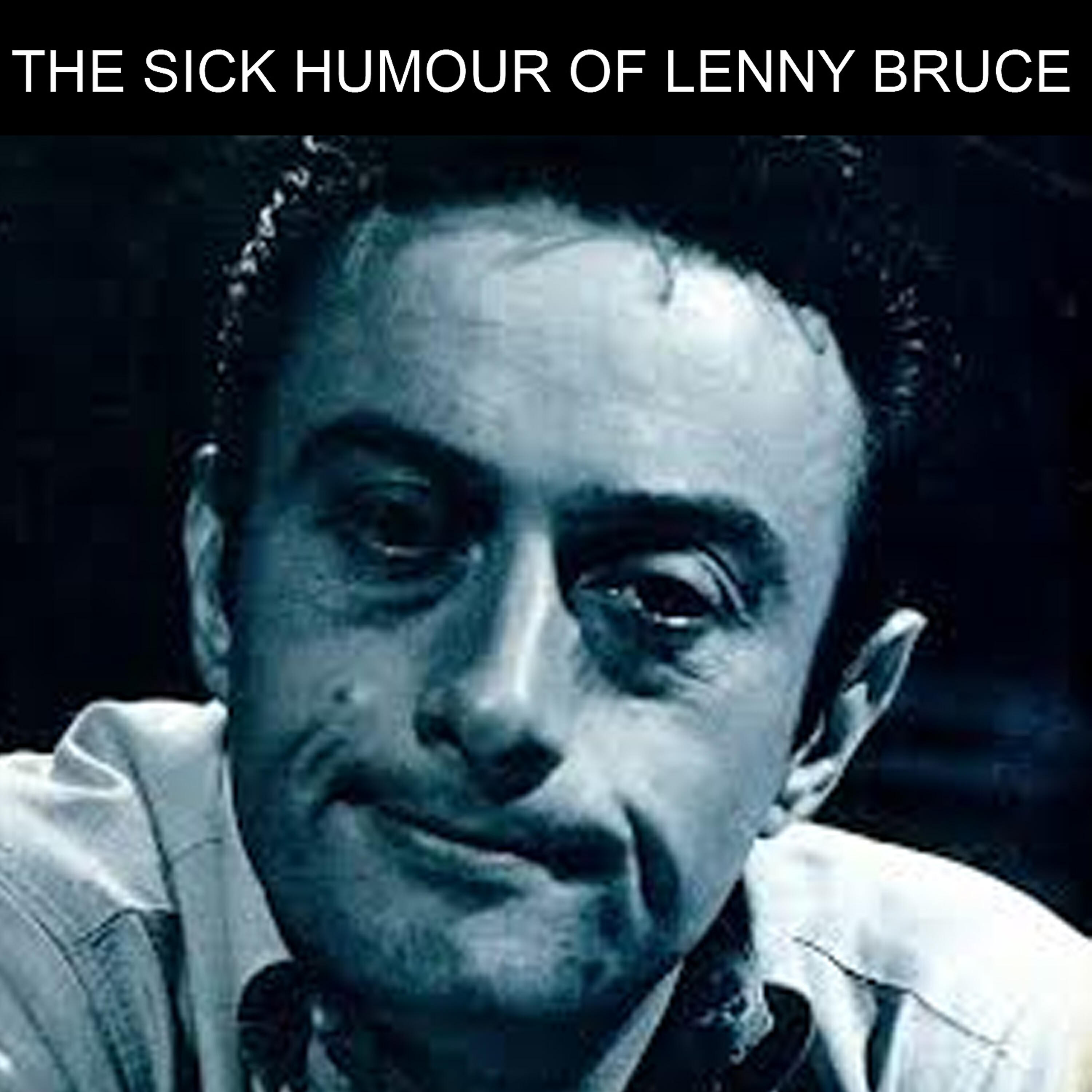 Релиз The Sick Humour of Lenny Bruce