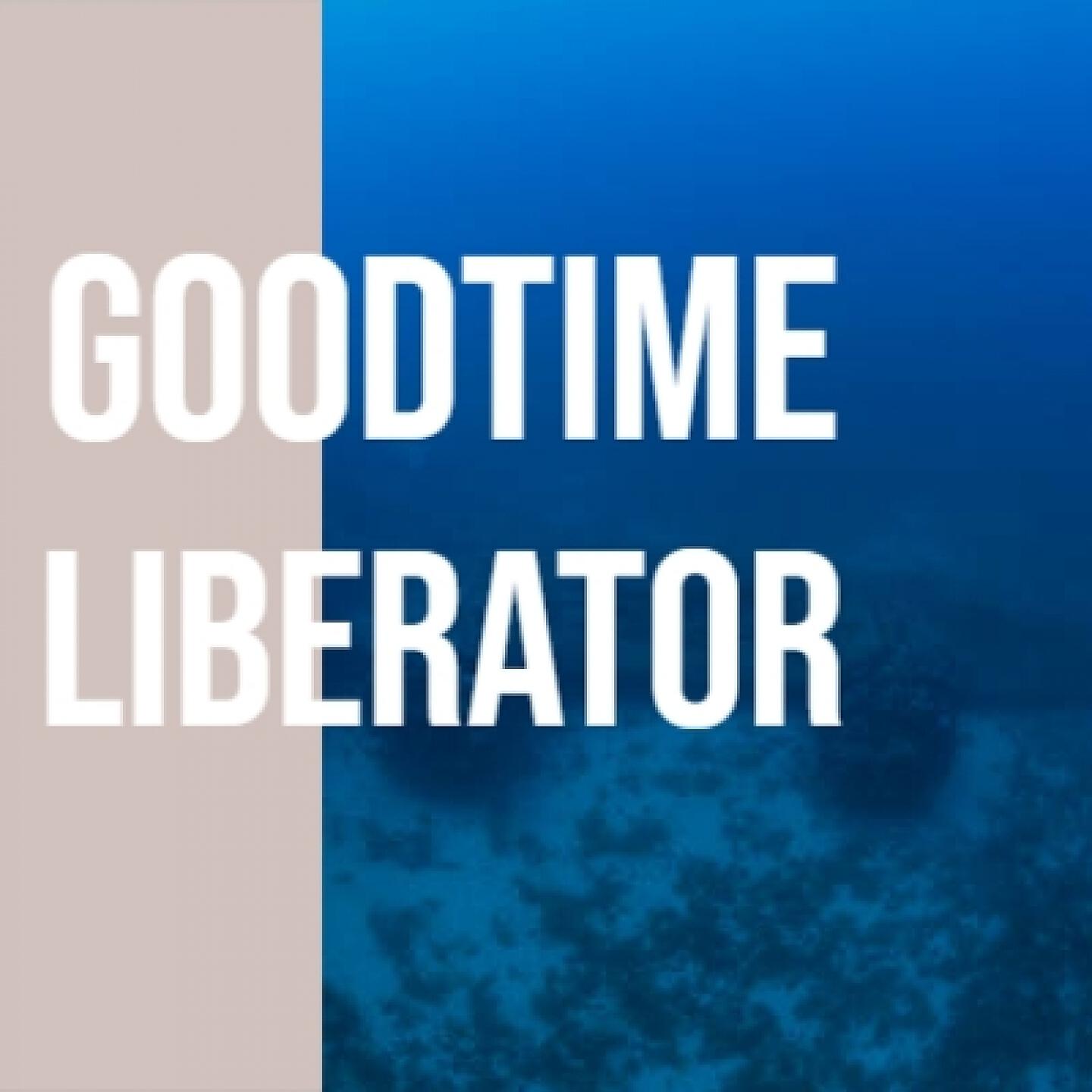 Релиз Goodtime Liberator