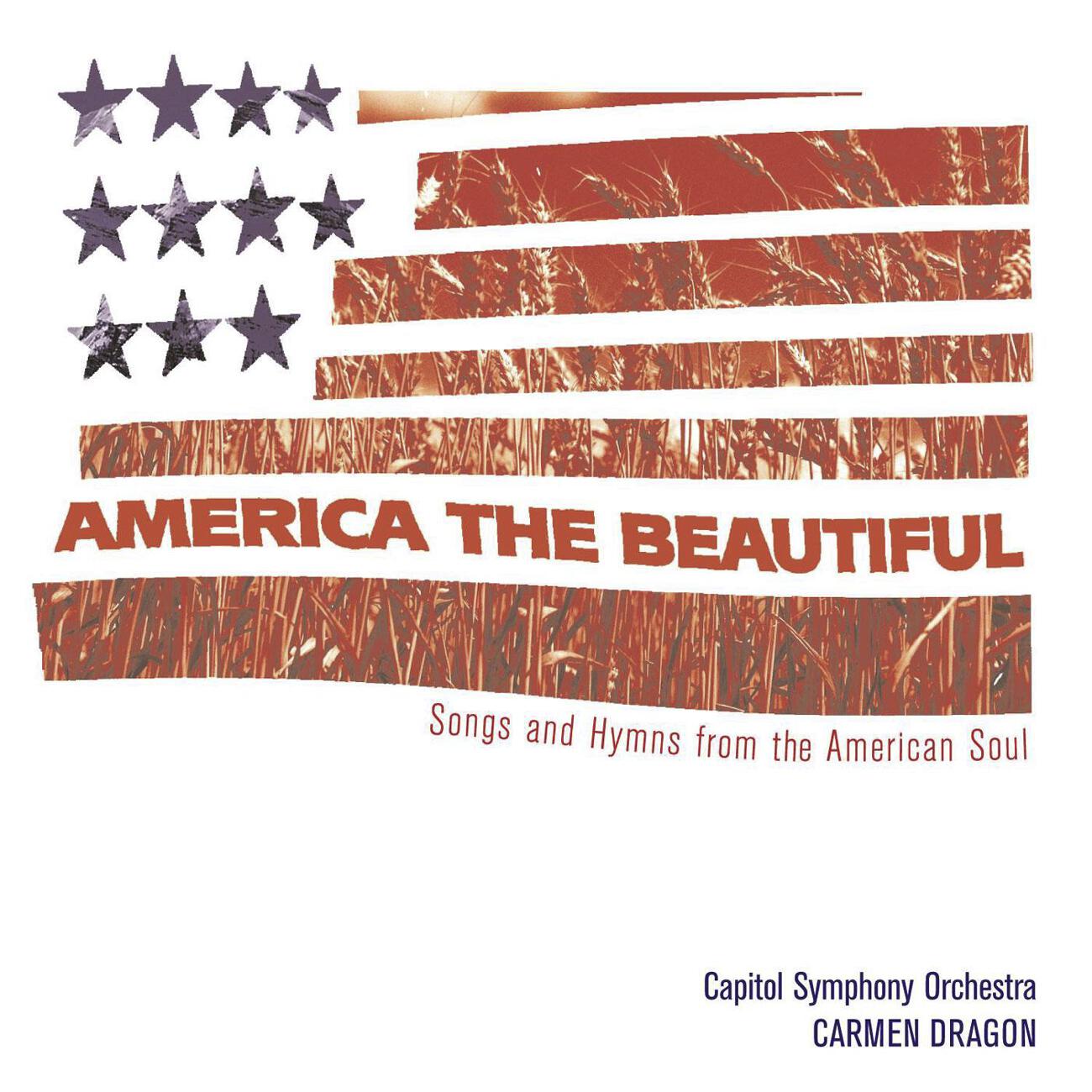 Релиз America The Beautiful - Songs From The Heart Of America