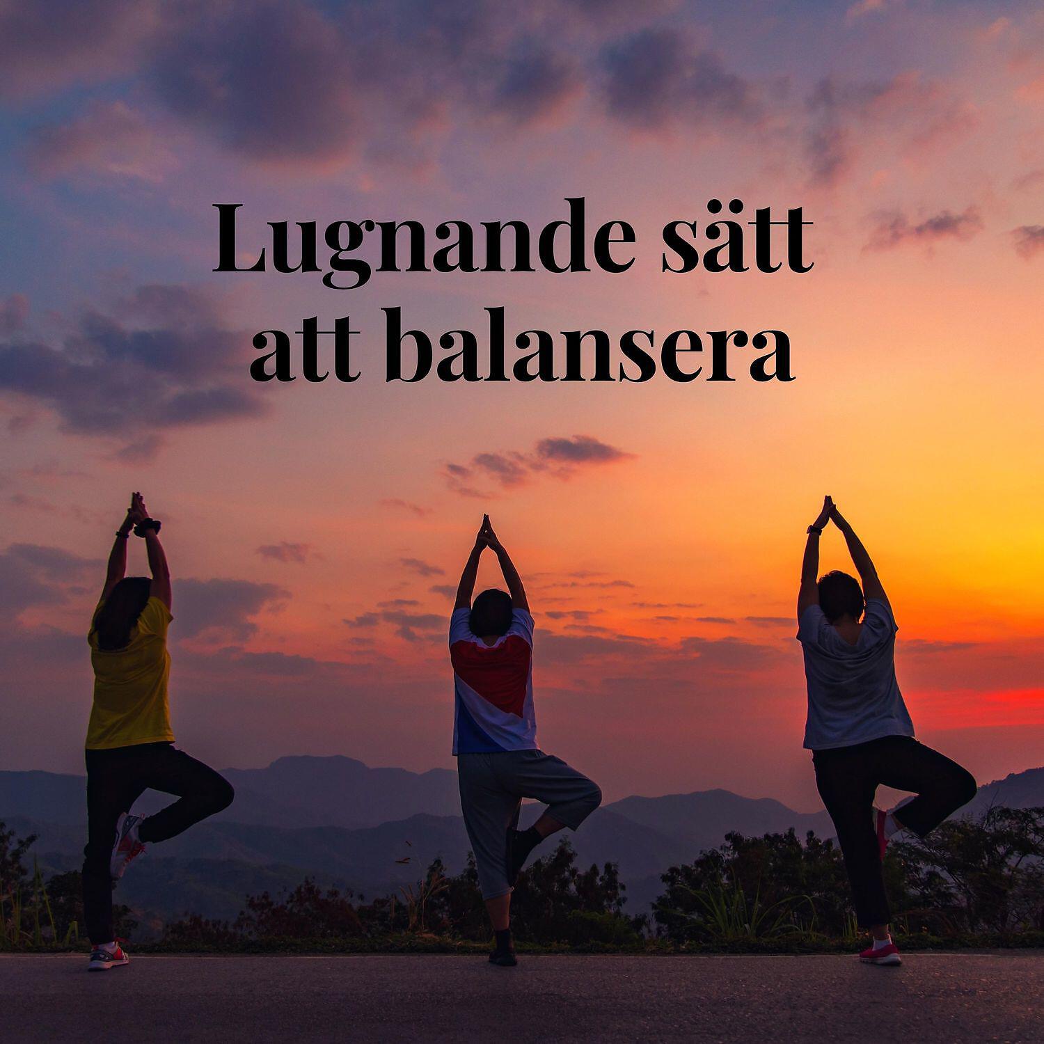 Релиз Lugnande sätt att balansera