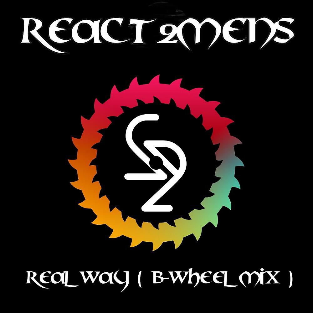 Релиз Real Way (B-Wheel Mix)