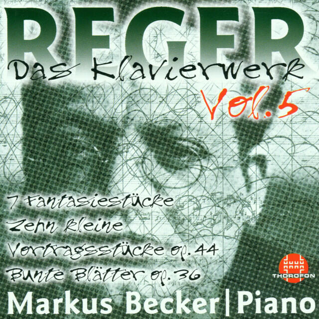 Релиз Max Reger: Das Klavierwerk - Vol. 5