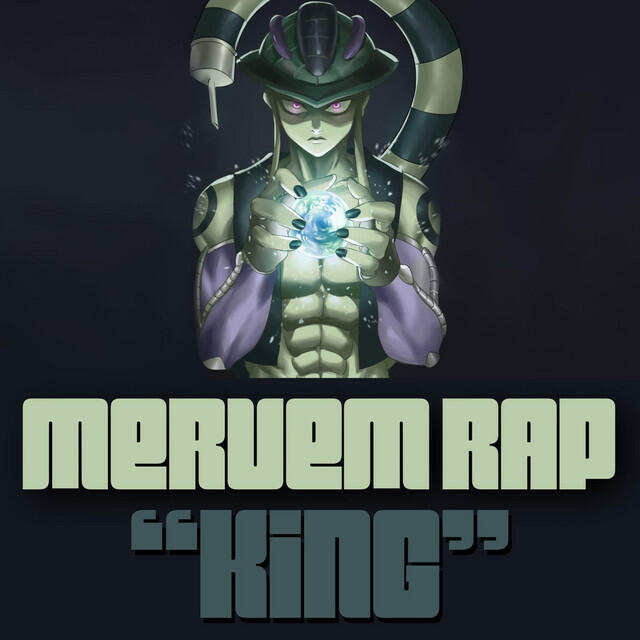 Релиз Meruem Rap (King)