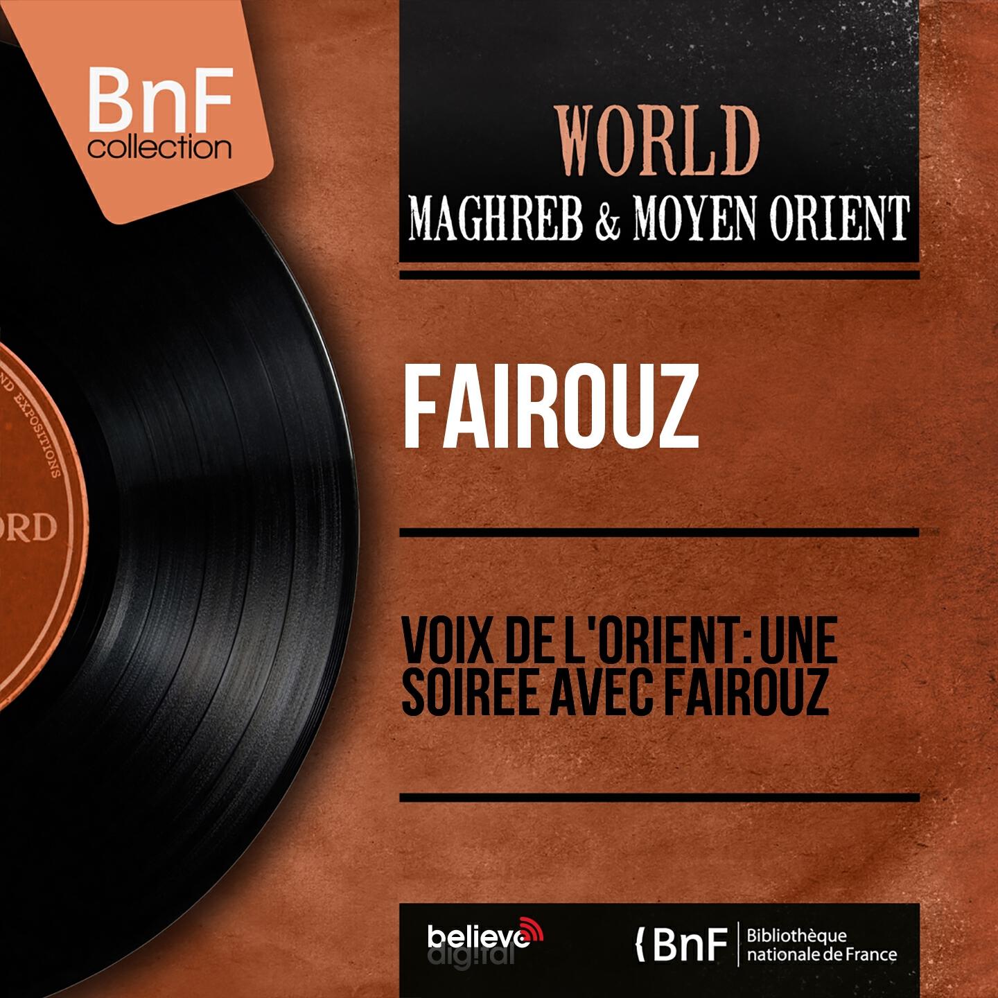Постер альбома Voix de l'orient: Une soirée avec Fairouz (Mono version)