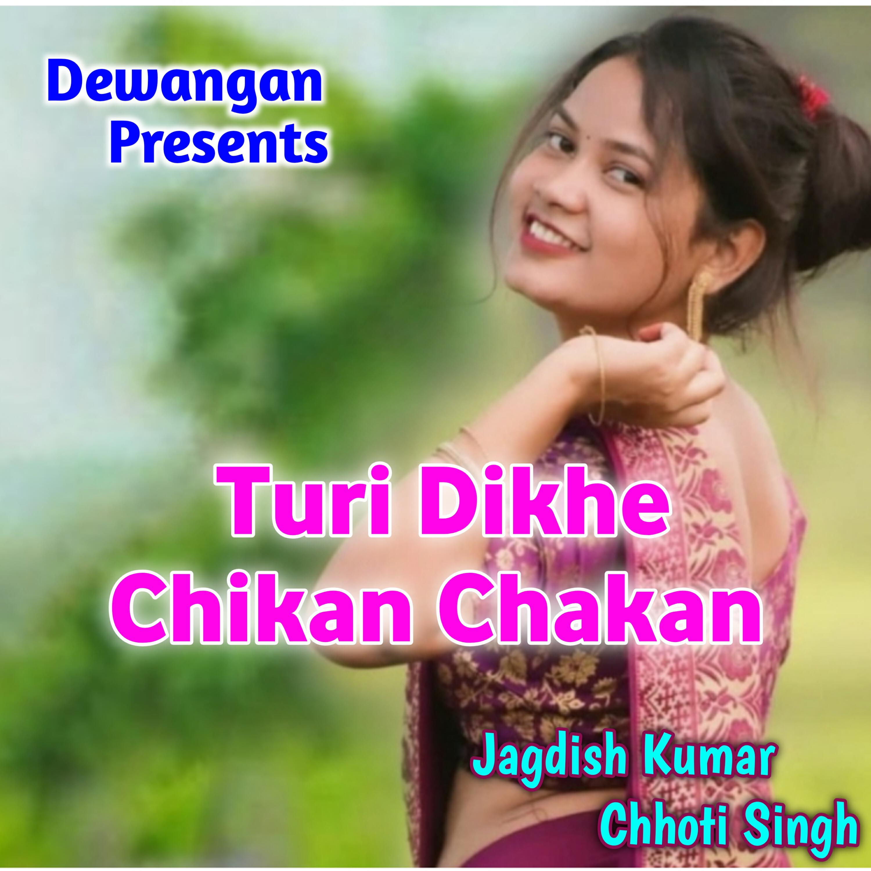 Релиз Turi Dikhe Chikan Chakan