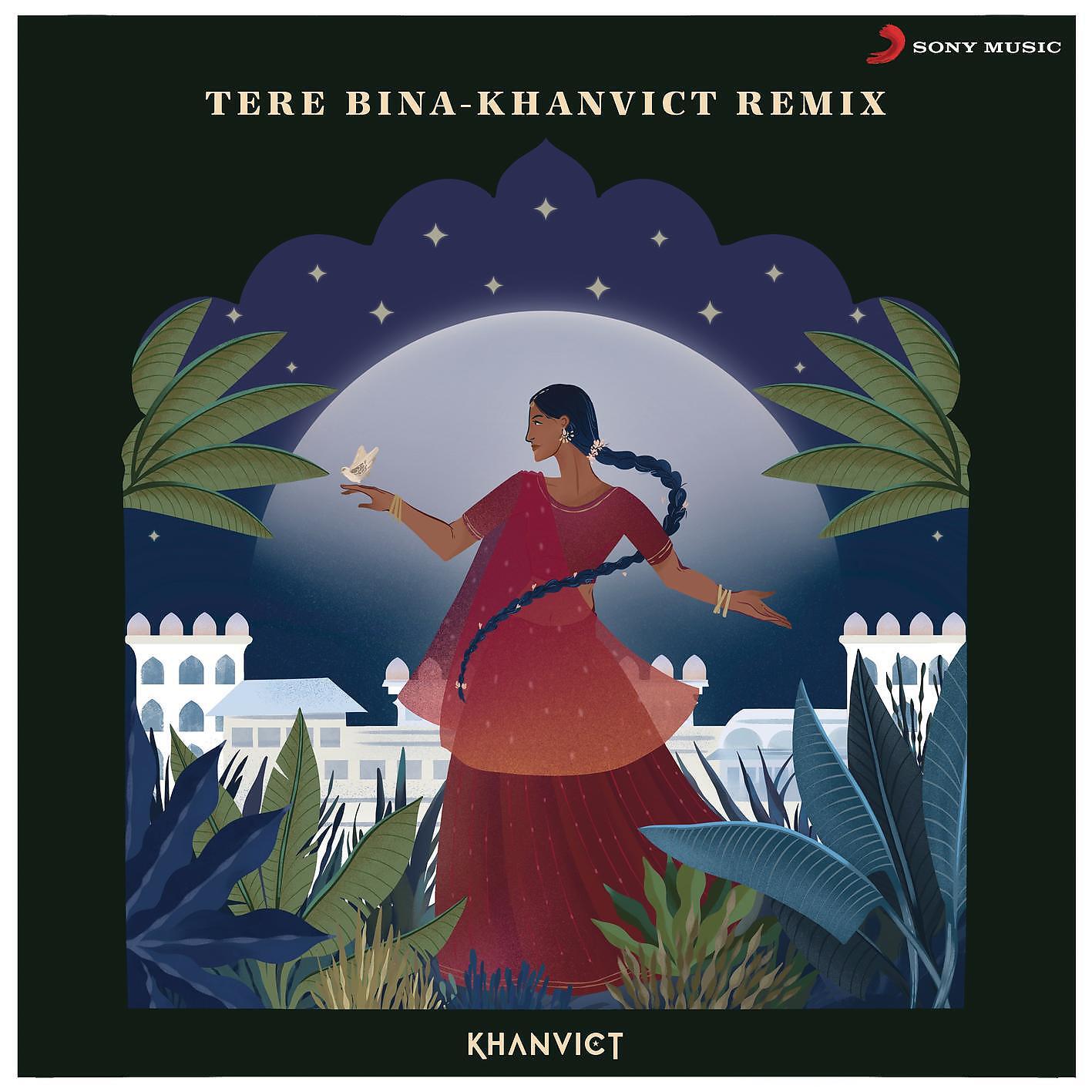 Релиз Tere Bina - Khanvict Remix