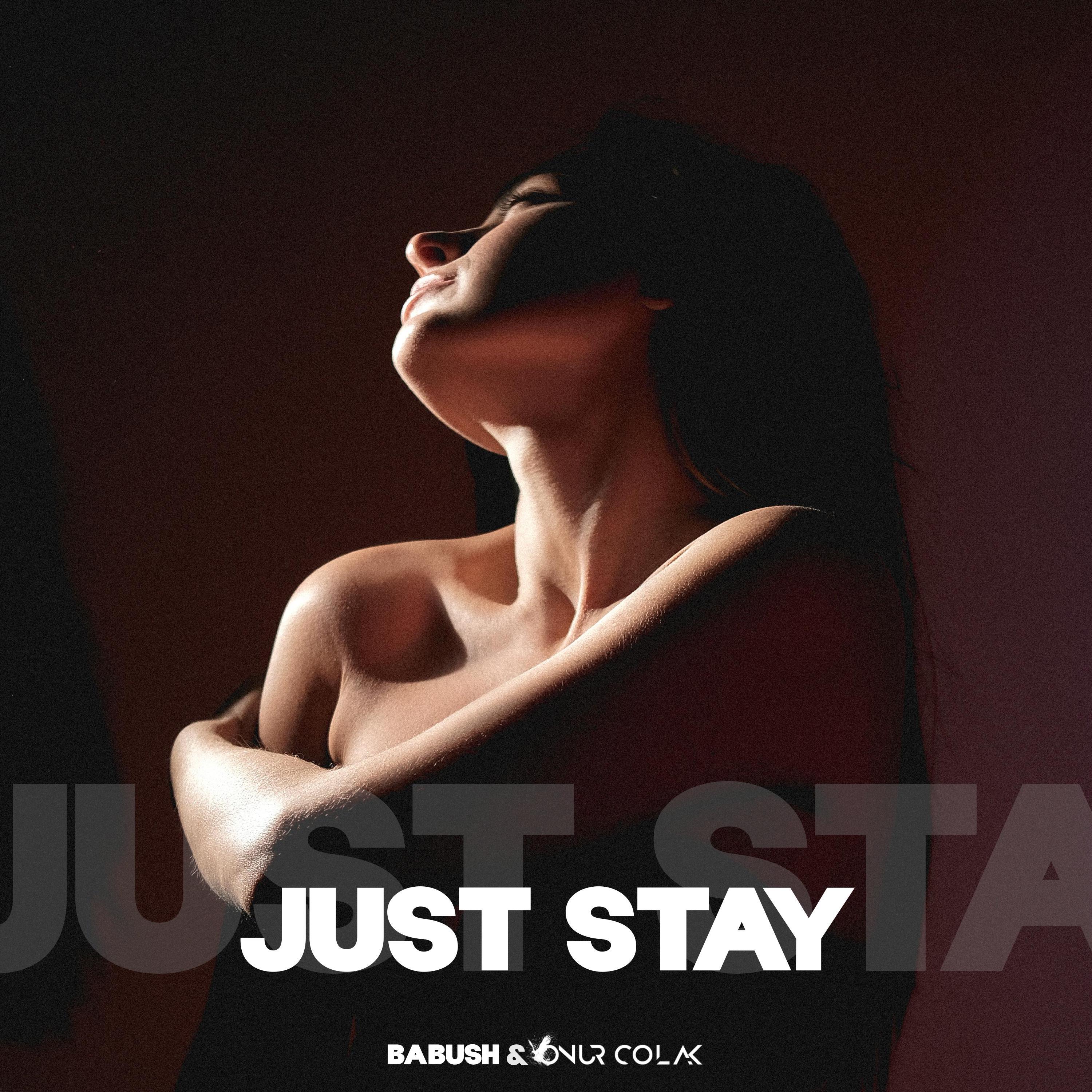 Релиз Just Stay