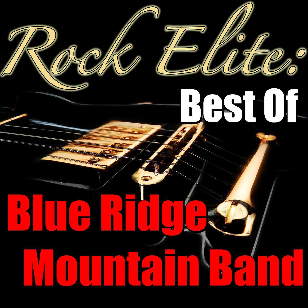 Релиз Rock Elite: Best Of Blue Ridge Mountain Band