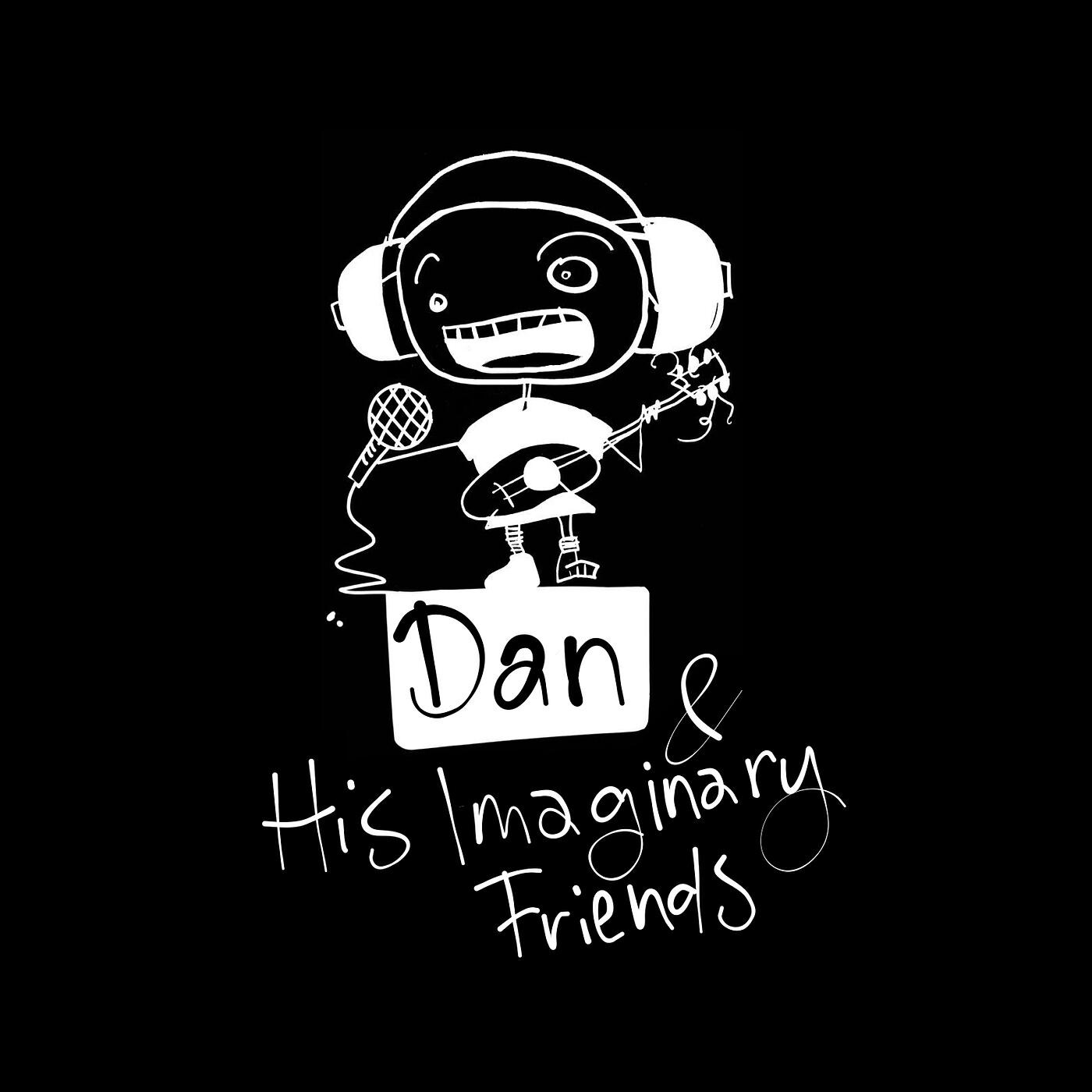 Dan & His Imaginary Friends