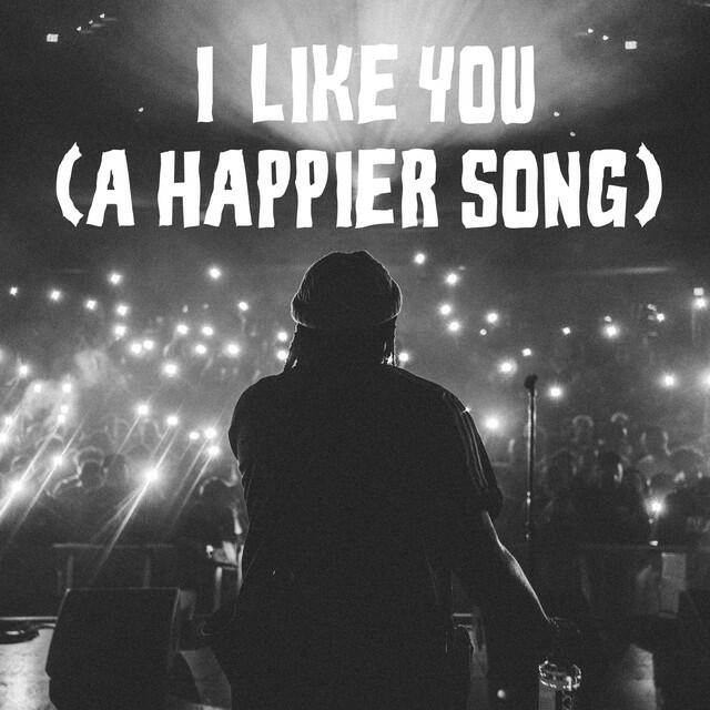 Релиз I Like You (A Happier Song)