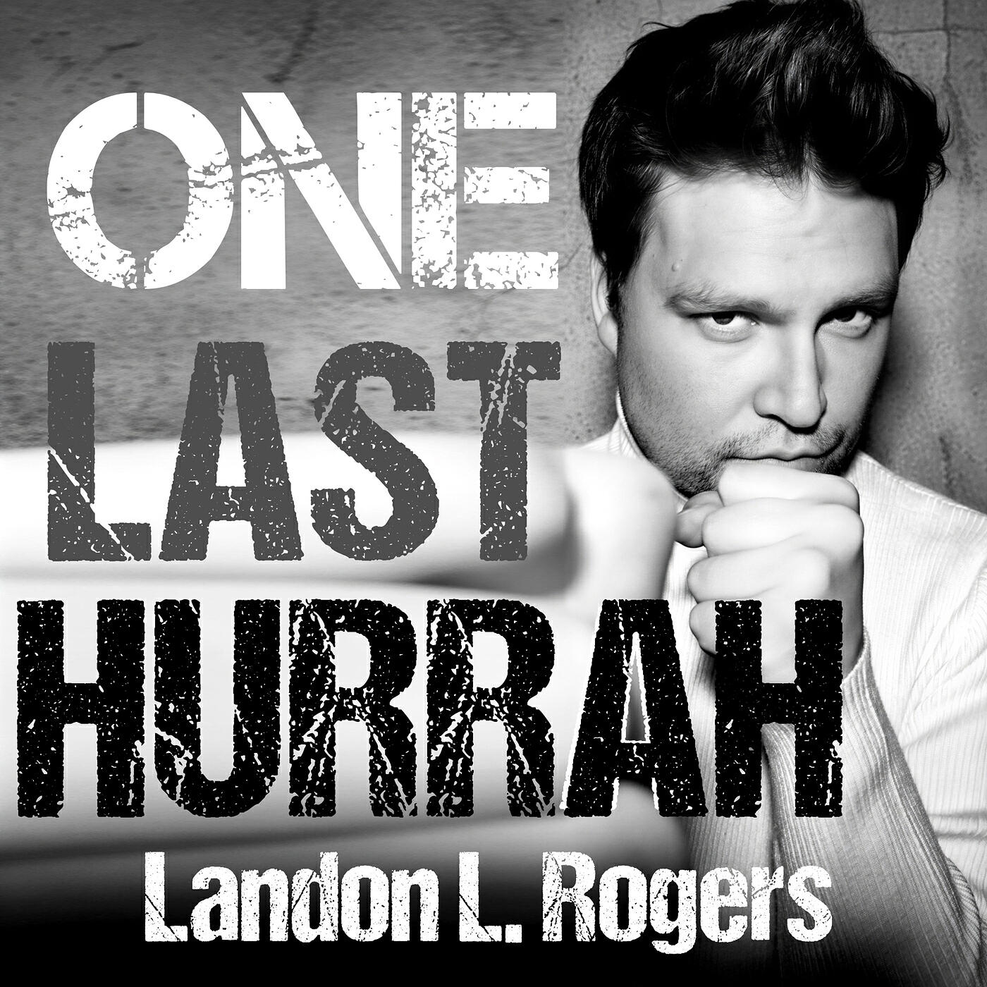 Релиз One Last Hurrah