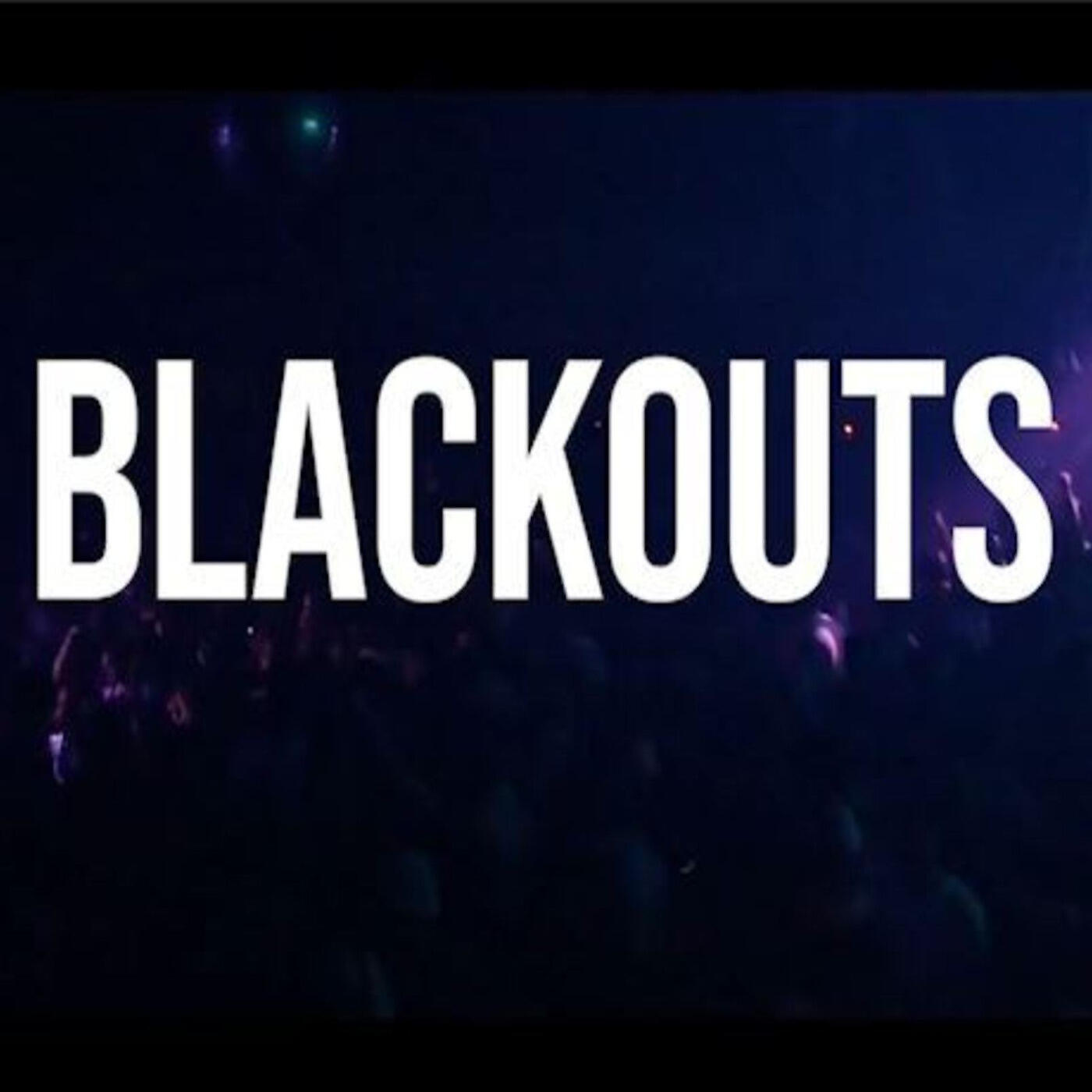 Релиз Blackouts