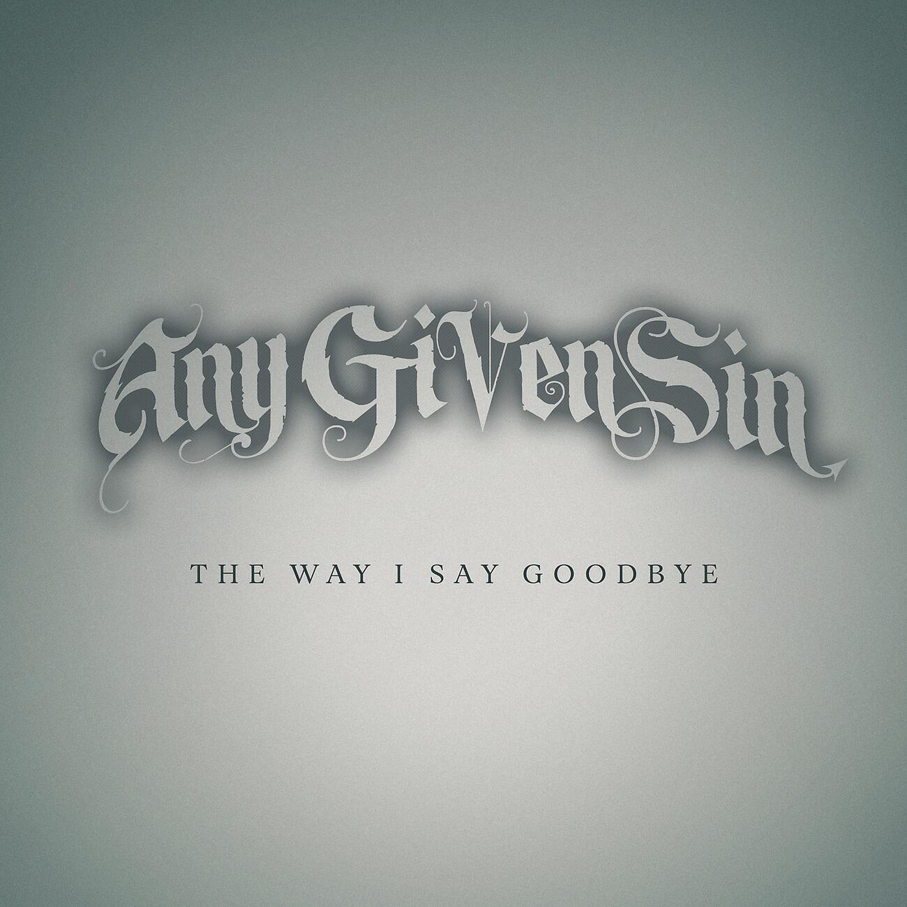 Релиз The Way I Say Goodbye