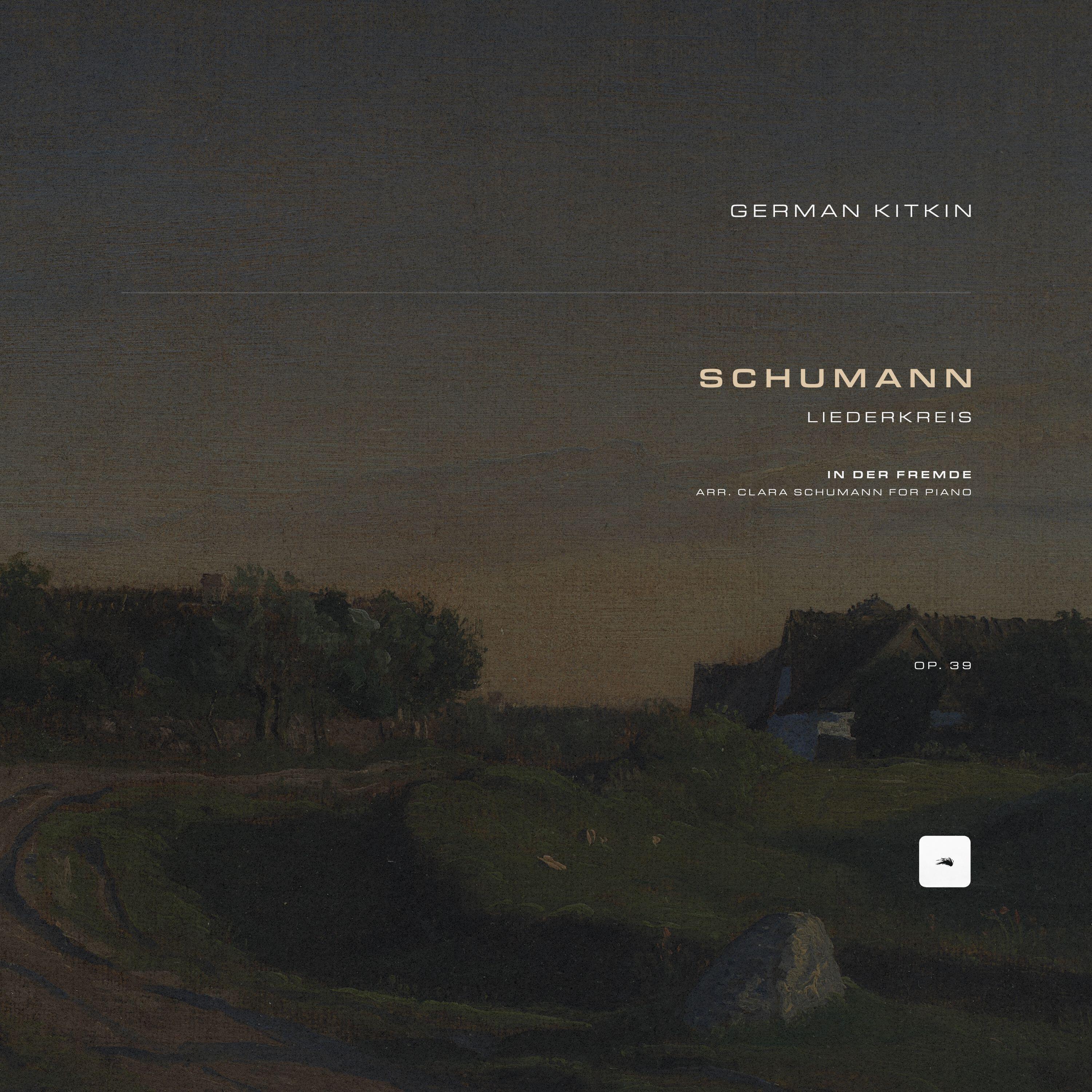 Релиз Liederkreis, Op. 39: 1. In der Fremde (Arr. Clara Schumann for Piano)