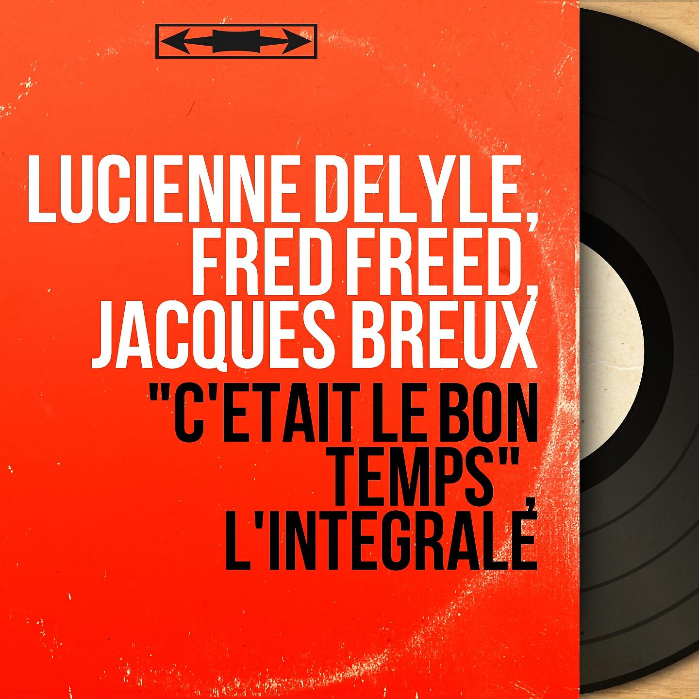 Релиз "C'était le bon temps", l'intégrale