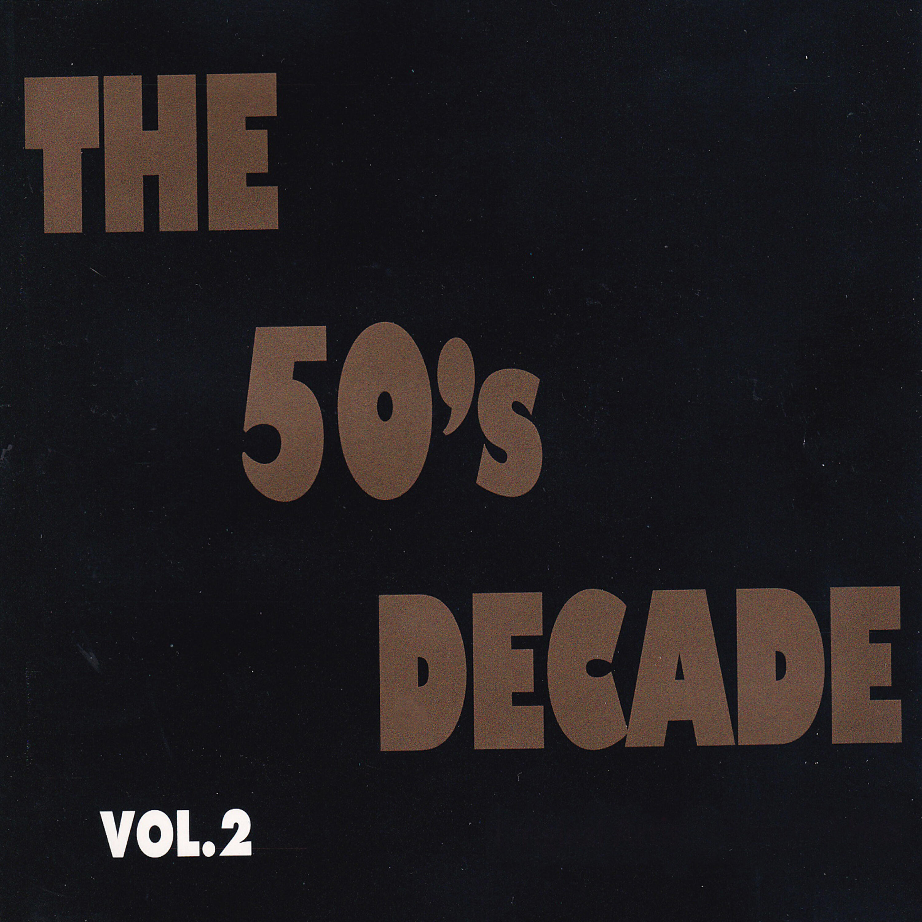 Релиз The 50's Decade Vol. 2