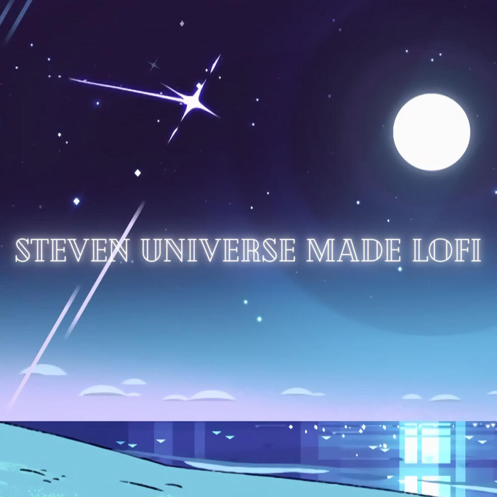 Релиз Steven Universe Made Lofi