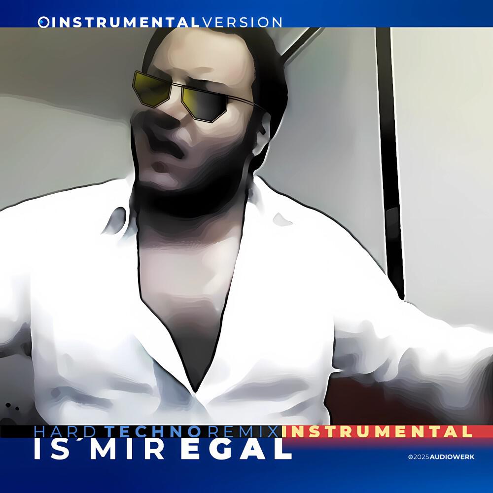 Релиз Is Mir Egal (Instrumental [Hard Techno Remix])
