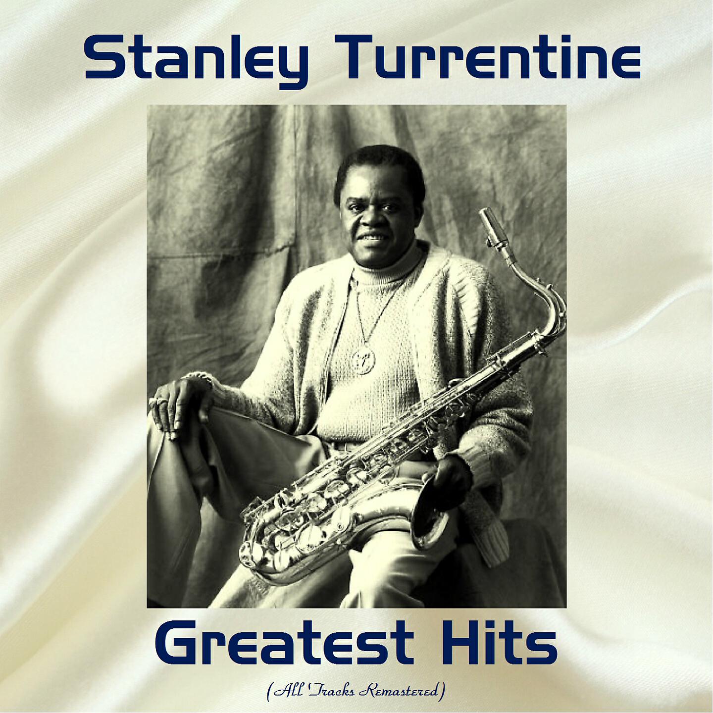 Постер альбома Stanley Turrentine Gretaest Hits