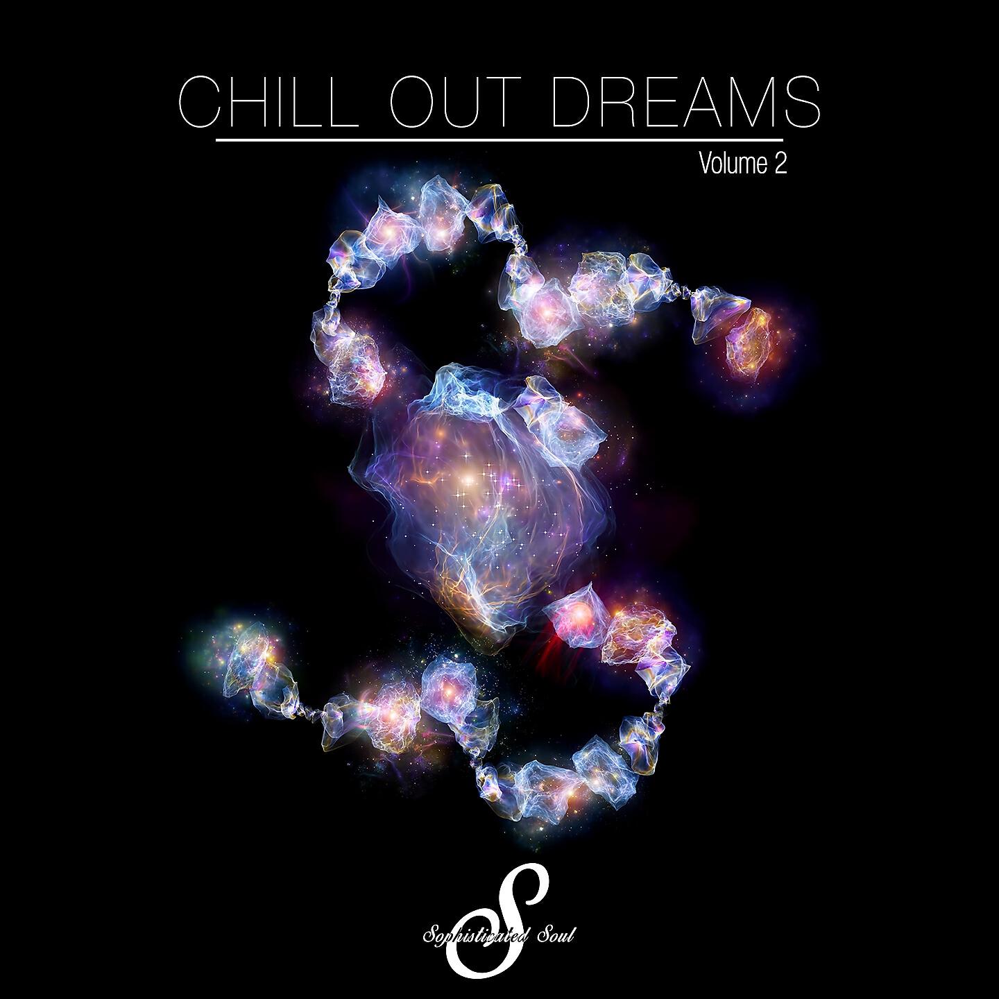Релиз Chill out Dreams, Vol. 2