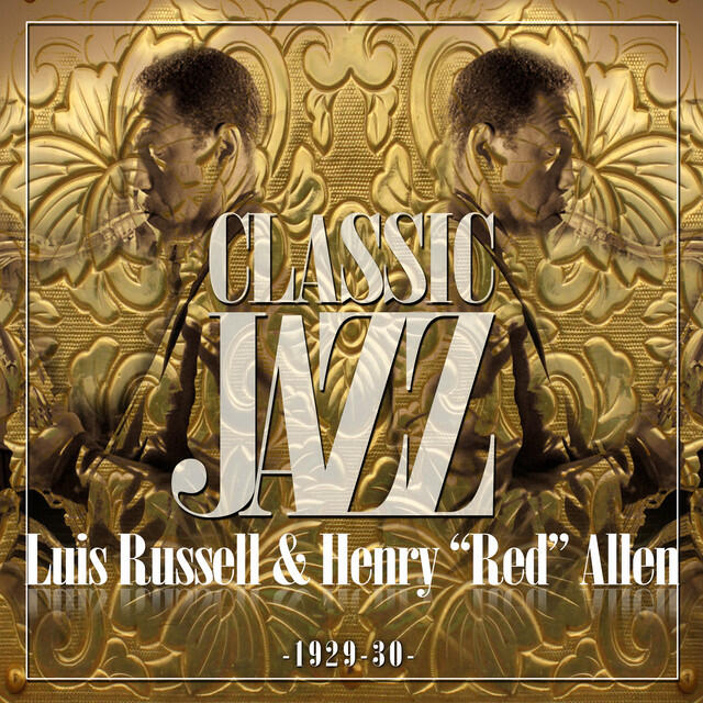 Релиз Classic Jazz Gold Collection (Luis Russell & Henry ?Red? Allen 1929-30)