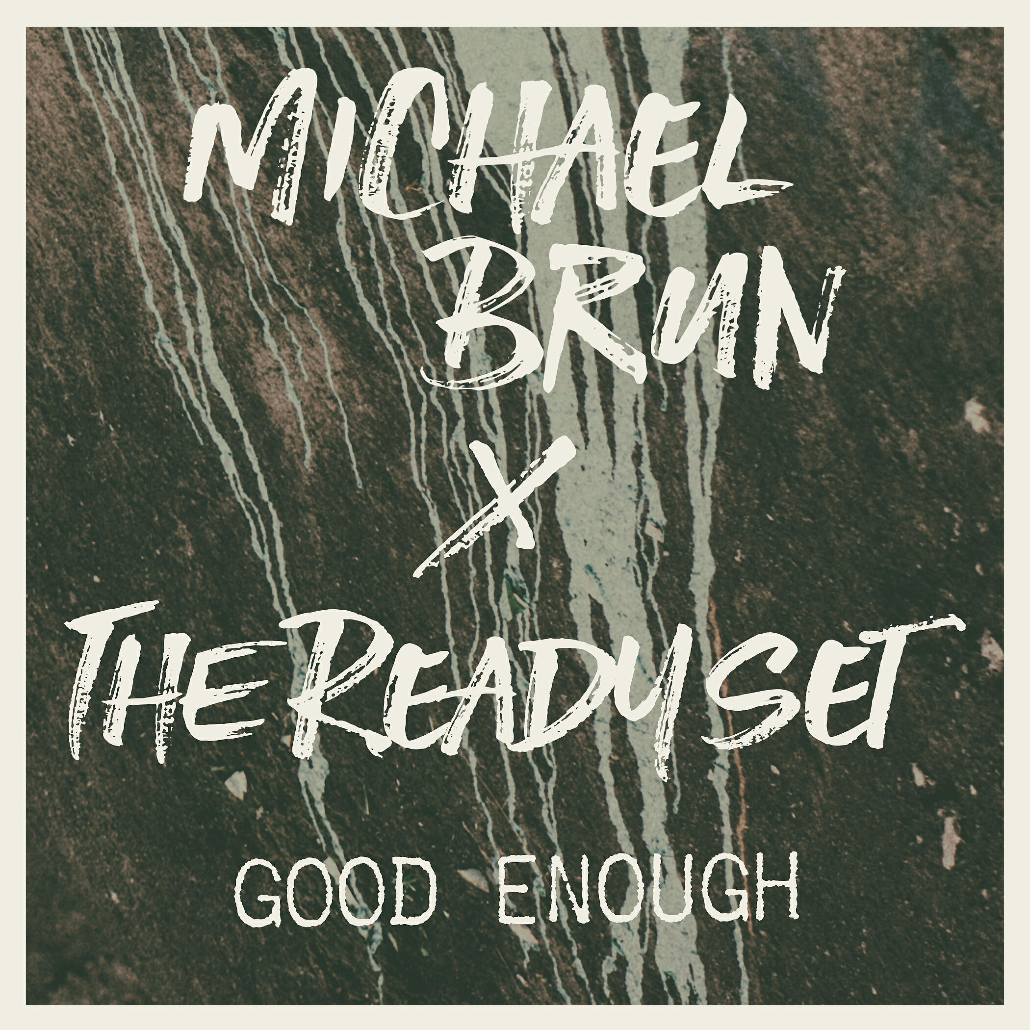 Релиз Good Enough (Michael Brun x The Ready Set)