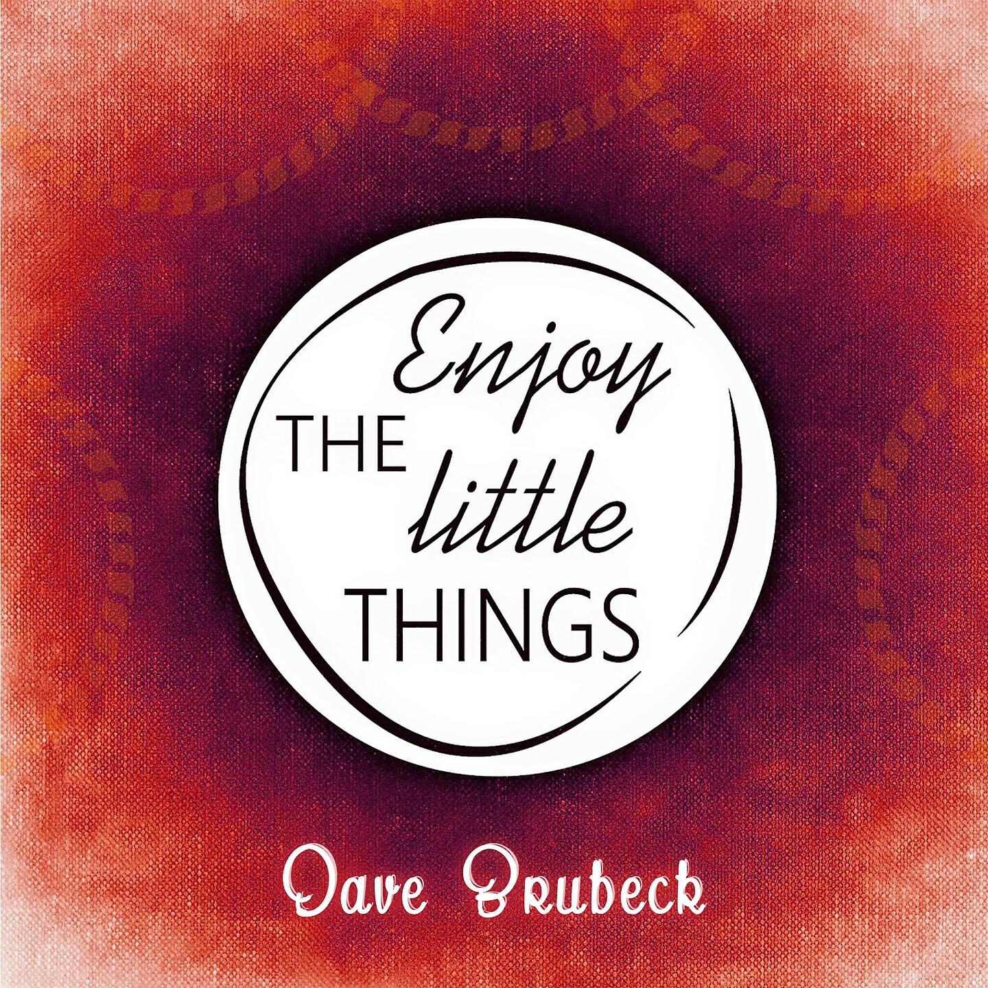 Релиз Enjoy The Little Things