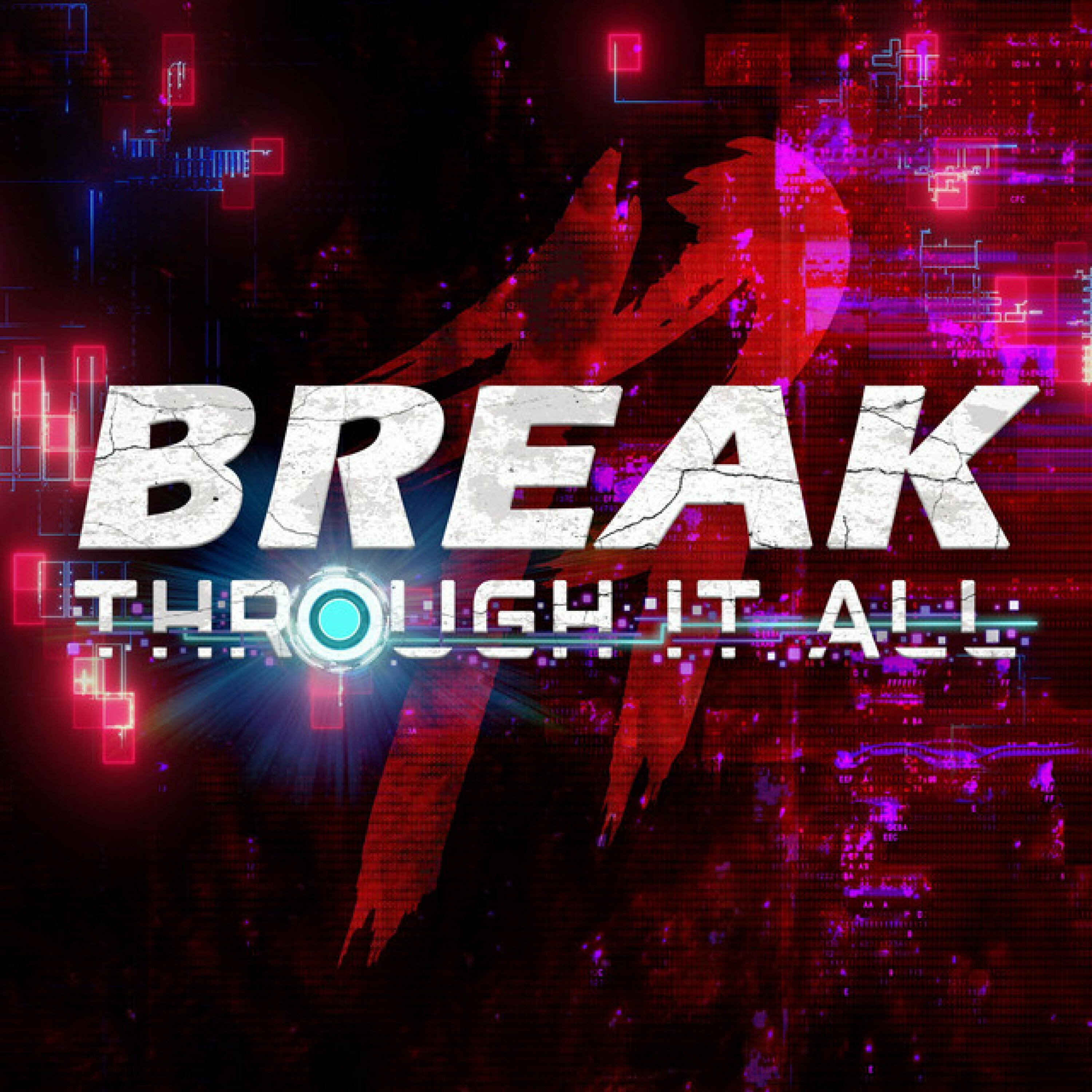 Релиз Break Through it All