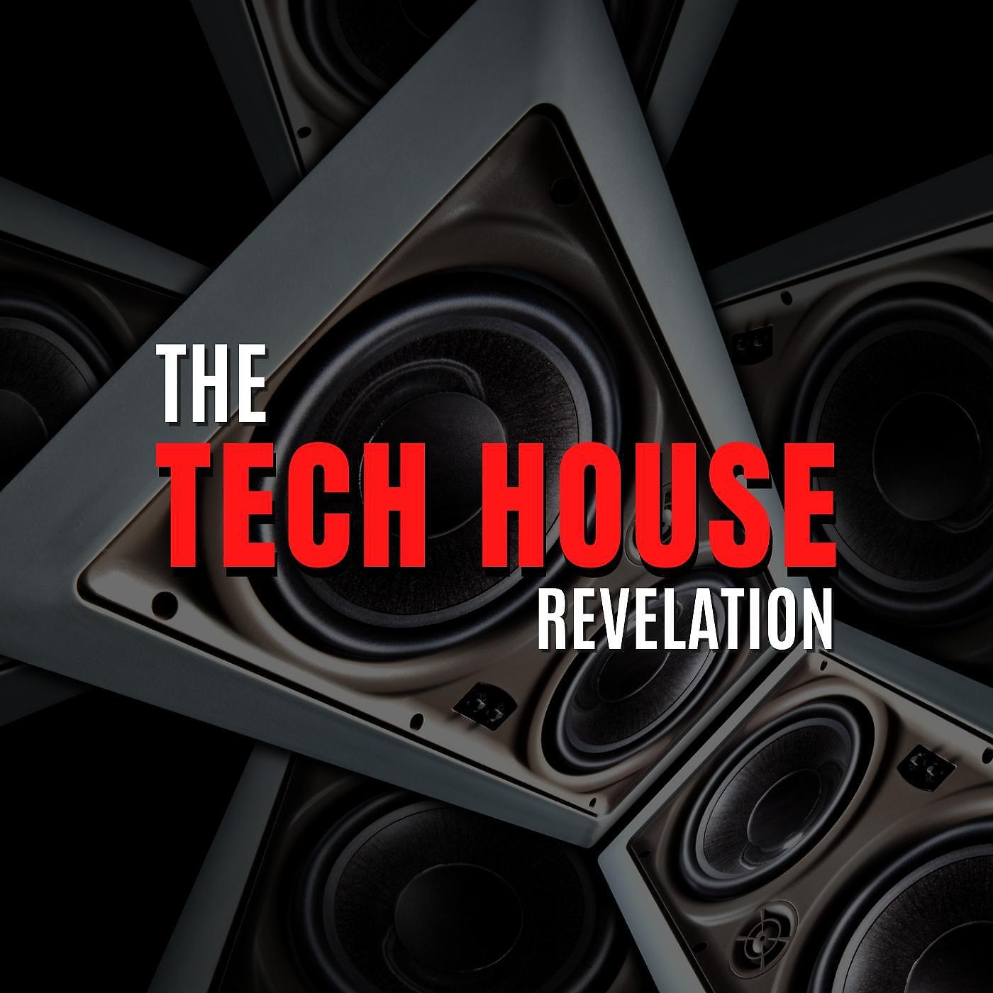 Релиз The Tech House Revelation