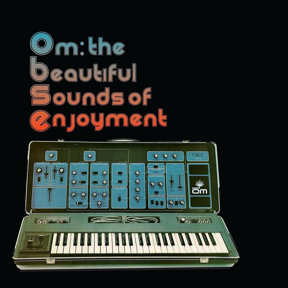 Релиз Om: The Beautiful Sounds of Enjoyment