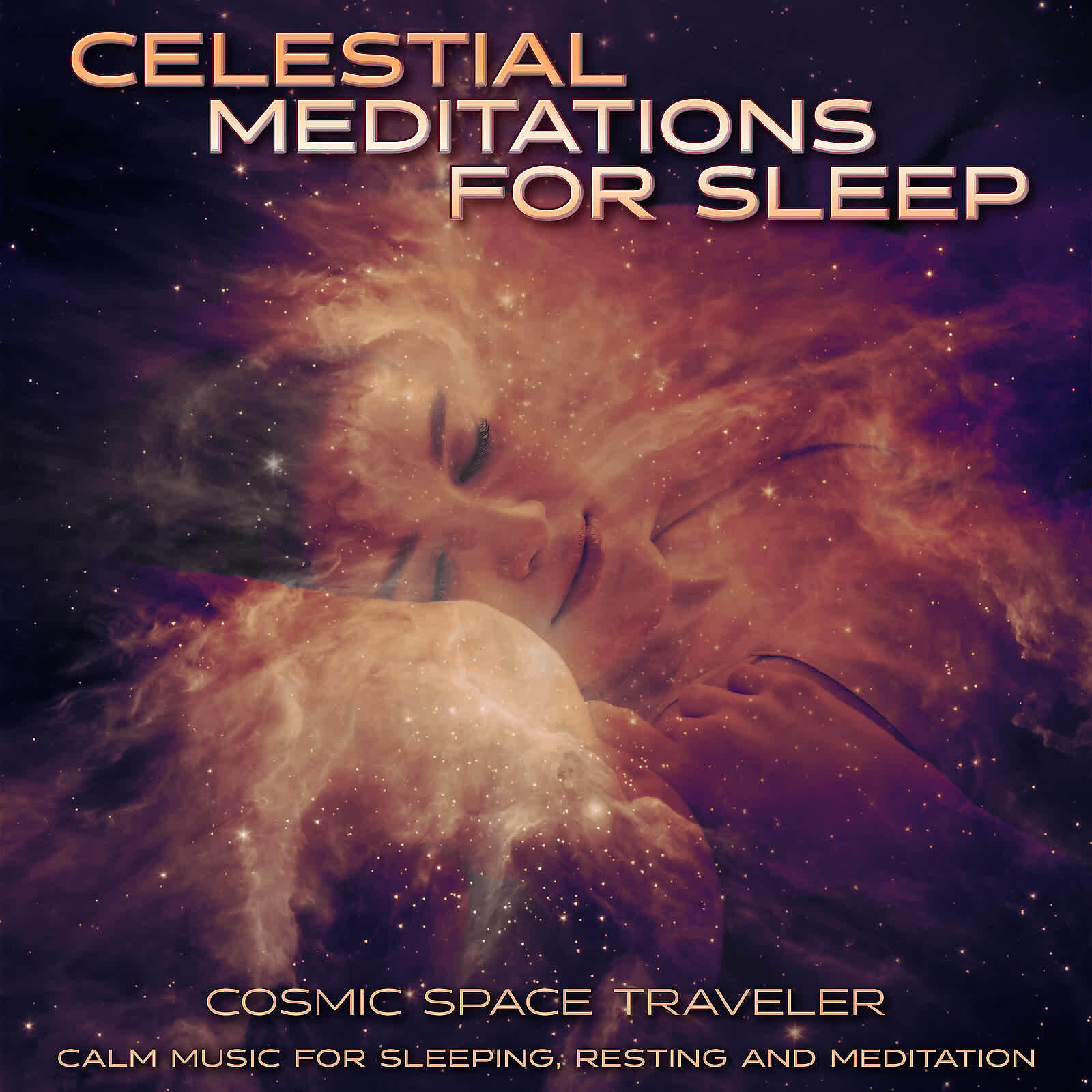 Релиз Celestial Meditations for Sleep: Calm Music for Sleeping, Resting and Meditation
