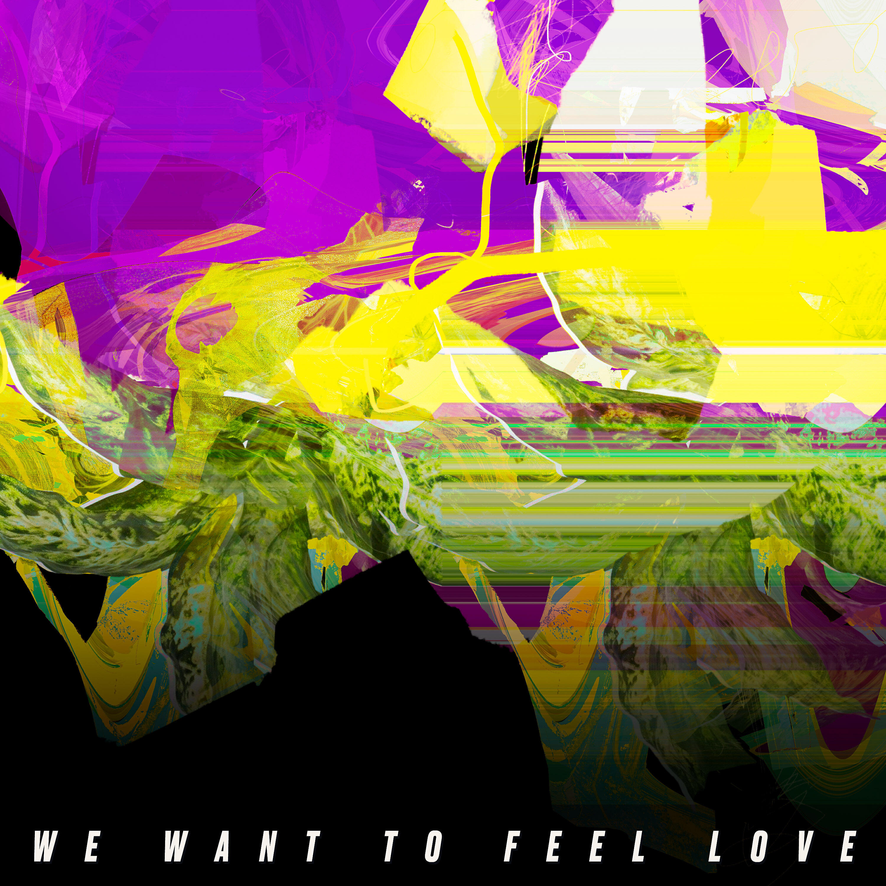 Релиз We Want to Feel Love