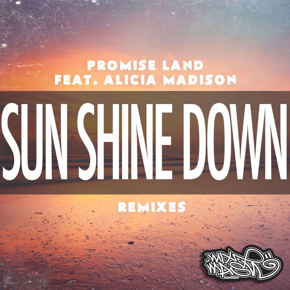 Релиз Sun Shine Down (Remixes)
