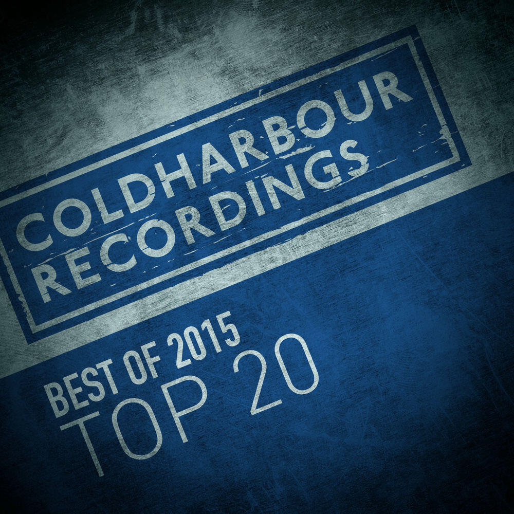 Релиз Coldharbour Recordings Best of 2015 Top 20