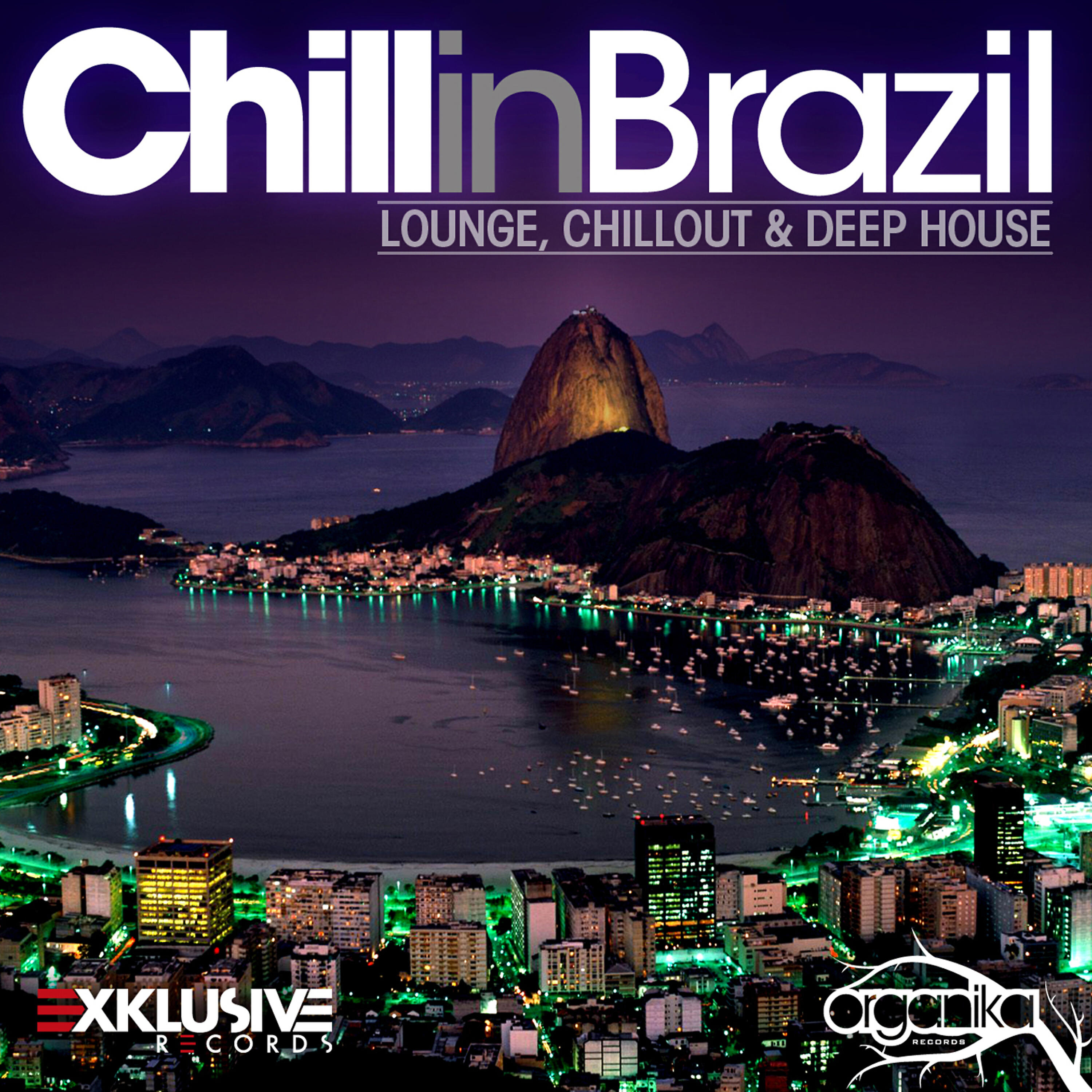 Релиз Chill in Brazil - Lounge, Chill Out & Deep House