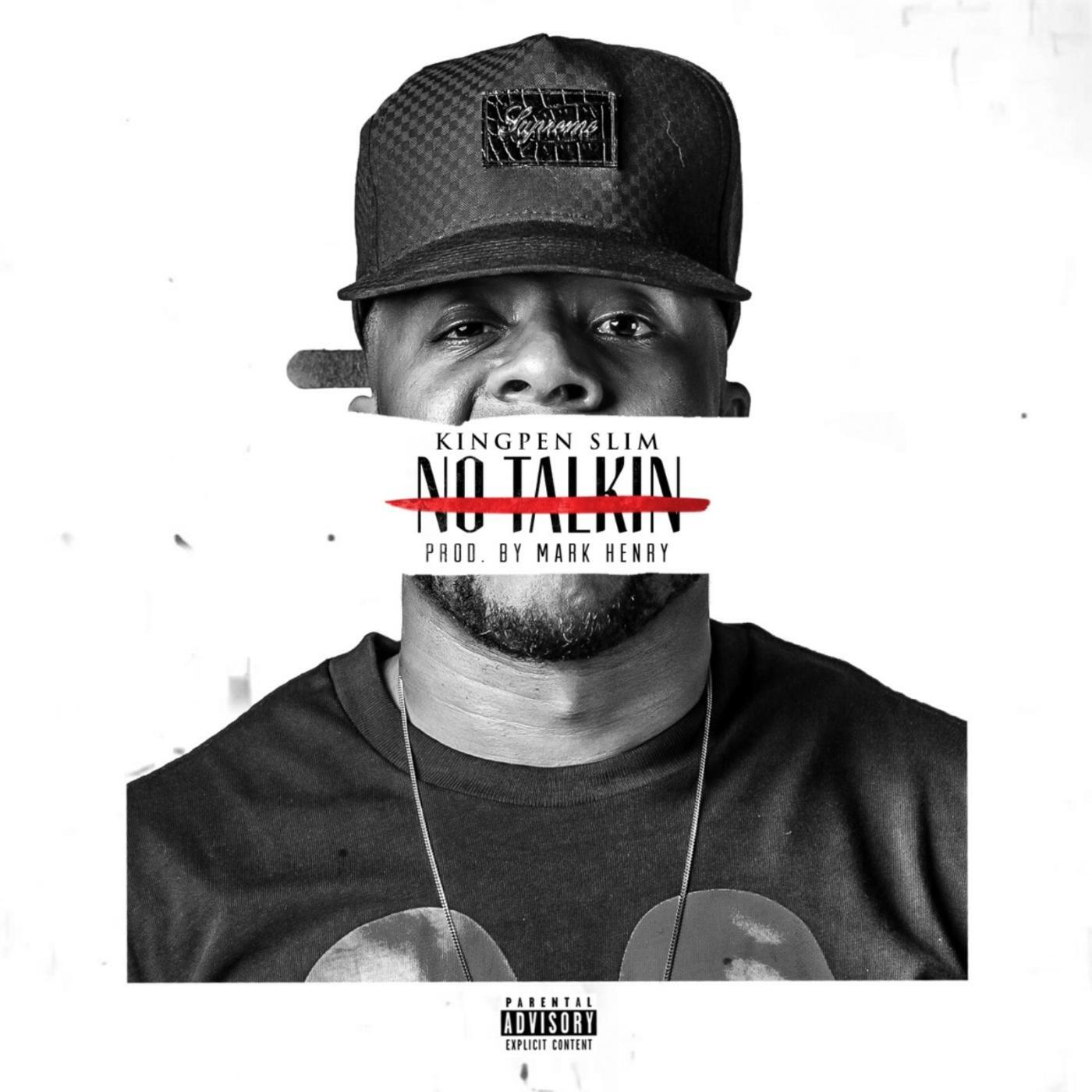 Скачать песню Kingpen Slim - No Talkin бесплатно в MP3 для Android и iOS