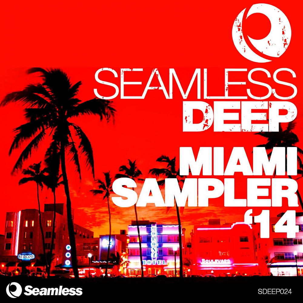 Постер альбома Seamless Deep Miami '14 Sampler